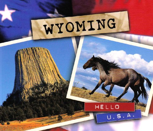 Imagen de archivo de Wyoming (Hello U.S.a) a la venta por Wonder Book