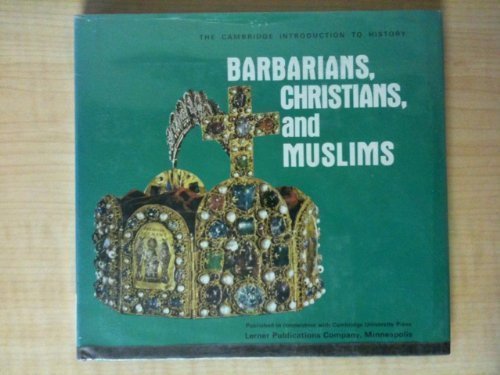 Beispielbild fr Barbarians, Christians, and Muslims zum Verkauf von Better World Books