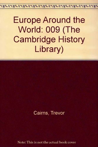 Beispielbild fr Europe Around the World (The Cambridge History Library) zum Verkauf von ThriftBooks-Dallas