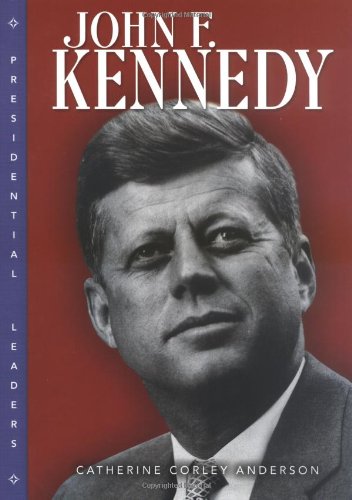9780822508120: John F. Kennedy (Presidential Leaders)