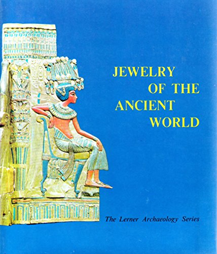 9780822508304: Jewellery of the Ancient World (Lerner archaeology series: Digging up the past)