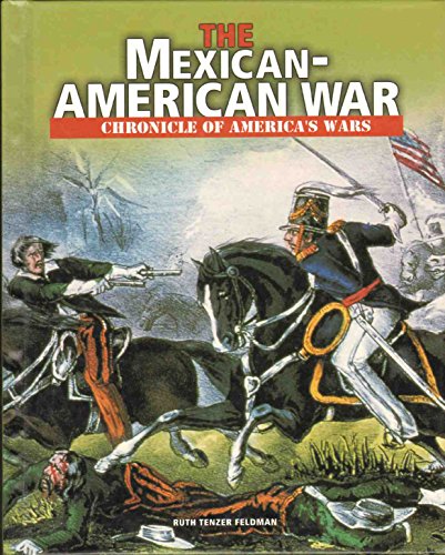 Stock image for The Mexican-American War (Chronicle of America's Wars) for sale by BookHolders