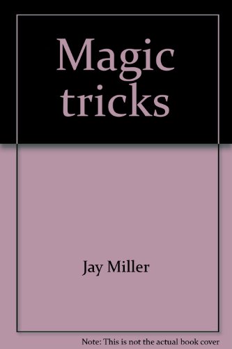 Magic tricks (An Early craft book) (9780822508656) by Miller, Jay