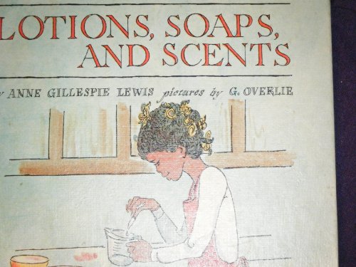 Imagen de archivo de Lotions, Soaps, and Scents a la venta por ThriftBooks-Atlanta