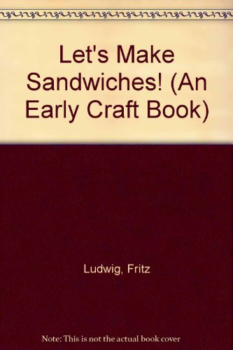 Beispielbild fr Let's Make Sandwiches!. An Early Craft Book. zum Verkauf von Acme Books