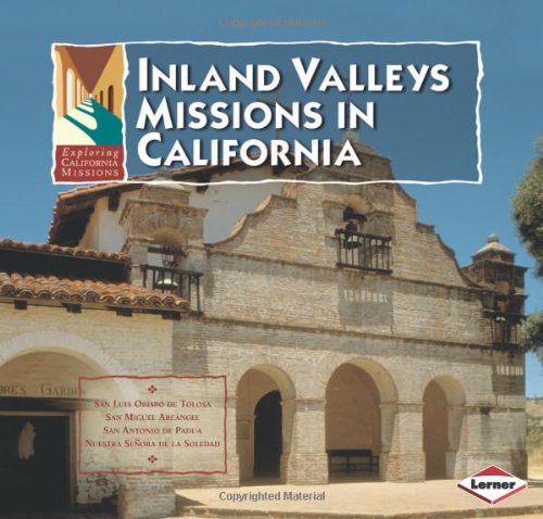 Beispielbild fr Inland Valleys Missions in California zum Verkauf von ThriftBooks-Dallas