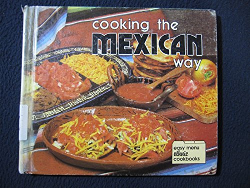 Beispielbild fr Cooking the Mexican Way (Easy Menu Ethnic Cookbooks) zum Verkauf von Robinson Street Books, IOBA