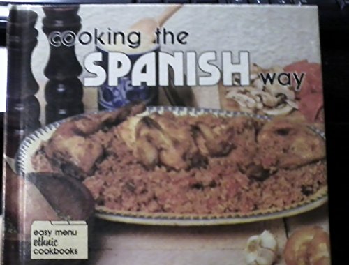 9780822509080: Cooking the Spanish Way (Easy Menu Ethnic Cookbooks)