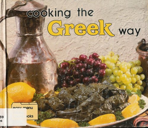 Stock image for Cooking the Greek Way (Easy Menu Ethnic Cookbooks) for sale by Once Upon A Time Books