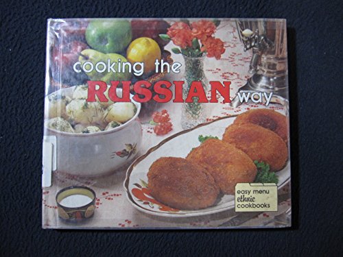 Beispielbild fr Cooking the Russian Way zum Verkauf von Better World Books