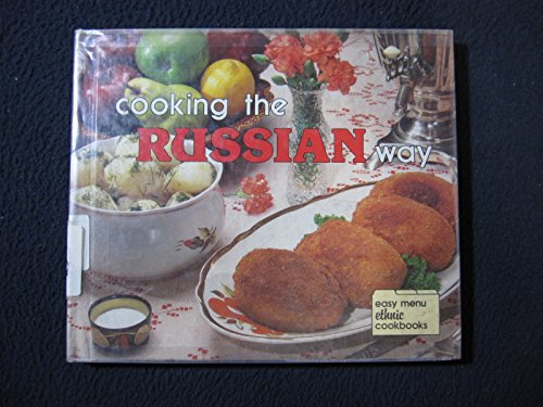 9780822509158: Cooking the Russian Way (Easy Menu Ethnic Cookbooks S.)