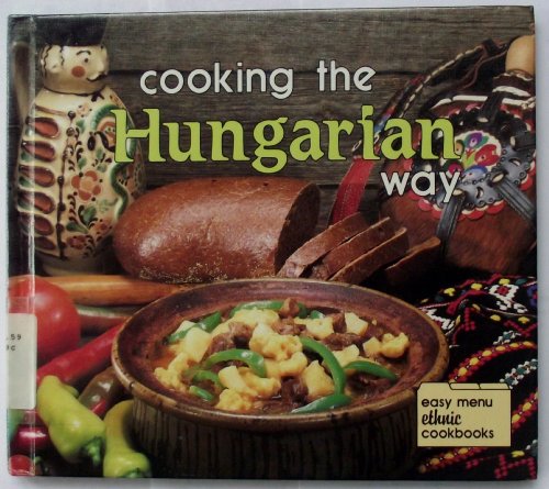 Stock image for Cooking the Hungarian Way for sale by Better World Books