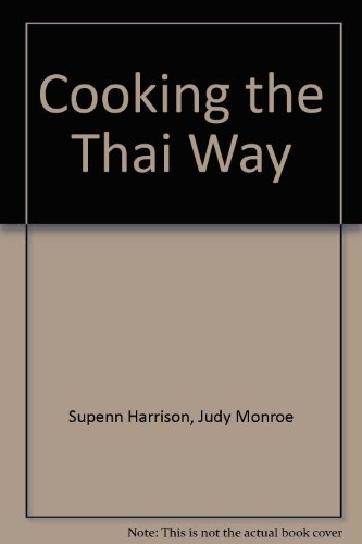 Stock image for Cooking the Thai Way (Easy Menu Ethnic Cookbooks) for sale by Wonder Book