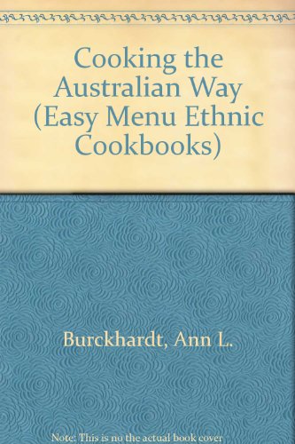 9780822509233: Cooking the Australian Way (Easy Menu Ethnic Cookbooks S.)