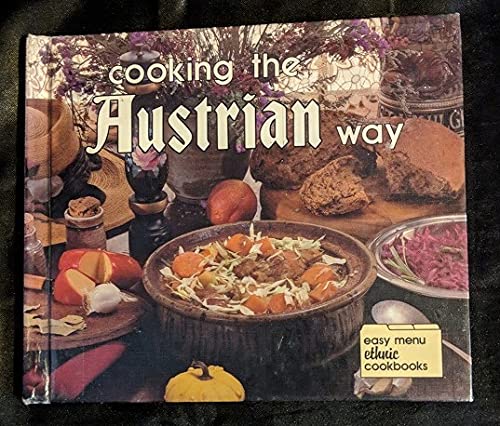 Beispielbild fr Cooking the Austrian Way (Easy Menu Ethnic Cookbooks) zum Verkauf von The Book Cellar, LLC
