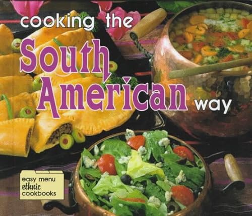 Beispielbild fr Cooking the South American Way zum Verkauf von ThriftBooks-Dallas