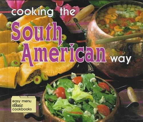 Stock image for Cooking the South American Way for sale by ThriftBooks-Dallas