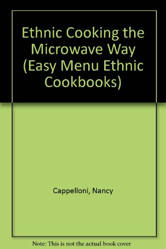 Beispielbild fr Ethnic Cooking the Microwave Way zum Verkauf von Better World Books