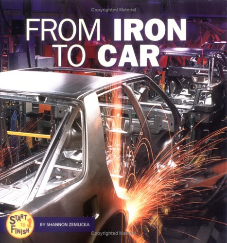 Beispielbild fr From Iron to Car zum Verkauf von ThriftBooks-Atlanta