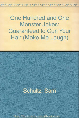 Imagen de archivo de One Hundred and One Monster Jokes: Guaranteed to Curl Your Hair ( a la venta por Hawking Books