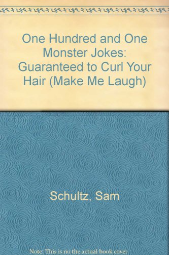 Stock image for One Hundred and One Monster Jokes: Guaranteed to Curl Your Hair ( for sale by Hawking Books