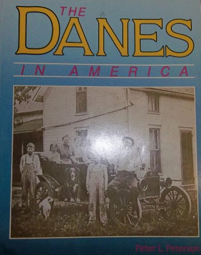 Stock image for The Danes in America (In America Books Series) for sale by HPB Inc.
