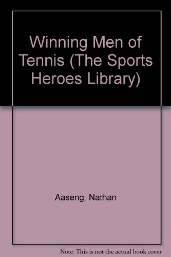 Imagen de archivo de Winning Men of Tennis (The Sports Heroes Library) a la venta por Books to Die For