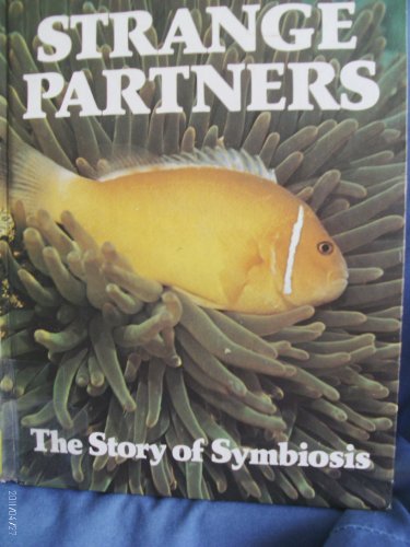 Beispielbild fr Strange Partners : The Story of Symbiosis zum Verkauf von Better World Books