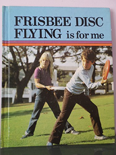 Imagen de archivo de Frisbee Disc Flying Is for Me (Sports for Me Books) a la venta por ThriftBooks-Atlanta