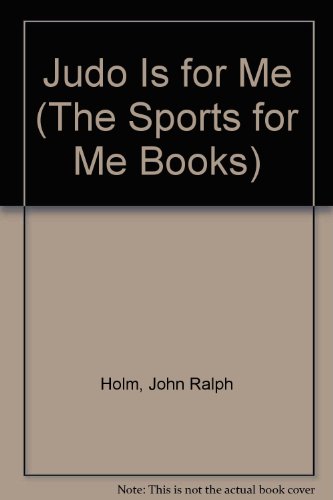 9780822511496: Judo is for Me (The Sports for me books)