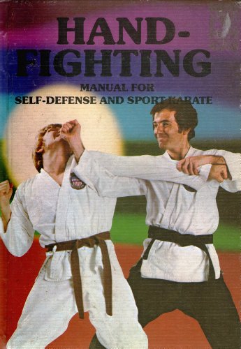 Stock image for Hand-Fighting Manual for Self-Defense and Sport Karate (Fred Neff's Self Defense Library) for sale by ThriftBooks-Atlanta