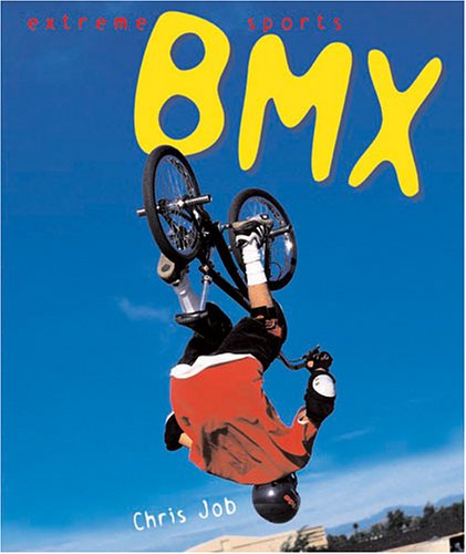 9780822511939: Bmx (Extreme Sports)