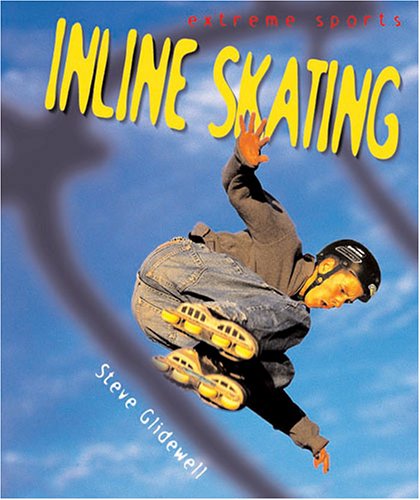 9780822511946: Inline Skating (Extreme Sports)