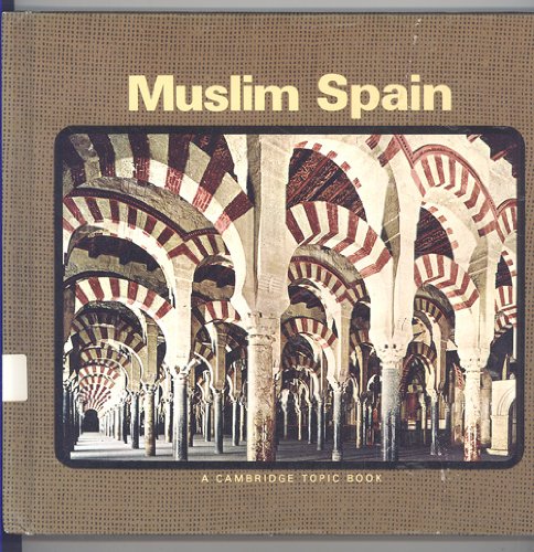 Stock image for Muslim Spain (Cambridge Topic Book) for sale by ThriftBooks-Atlanta