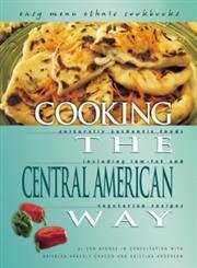 Stock image for Cooking the Central American Way for sale by Better World Books: West