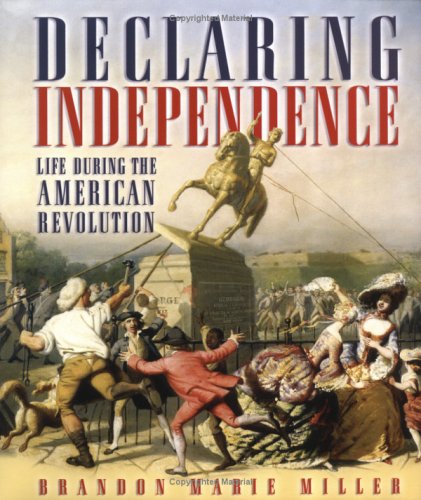 9780822512752: Declaring Independence: Life During The American Revolution (People's History)