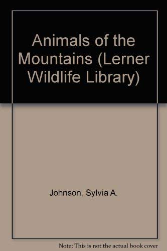 Stock image for Animals of the Mountains for sale by Better World Books
