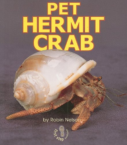 Pet Hermit Crab (First Step Nonfiction) (9780822513148) by Nelson, Robin