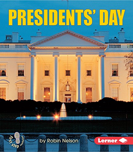 Beispielbild fr Presidents' Day (First Step Nonfiction - American Holidays) zum Verkauf von Ergodebooks