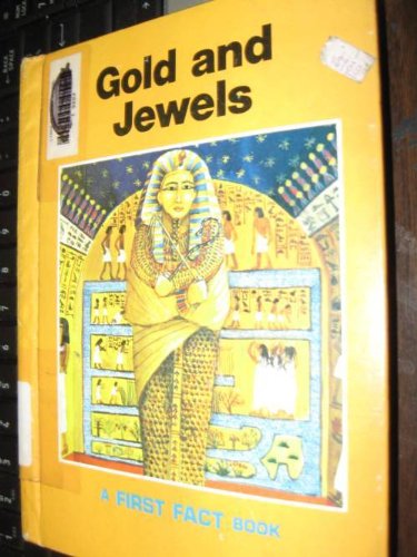 Beispielbild fr Gold and Jewels (First Fact Book) zum Verkauf von The Book Beast