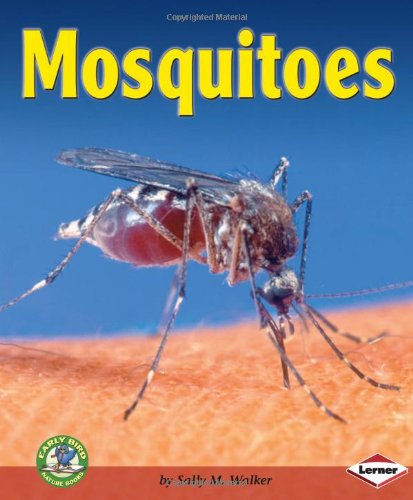 9780822513759: Mosquitoes (Early Bird Nature Books)