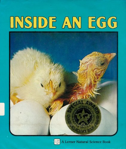 Imagen de archivo de Inside an Egg (A Lerner Natural Science Book) a la venta por SecondSale