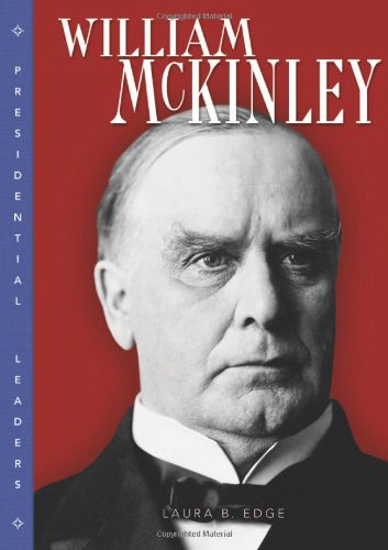 Beispielbild fr William Mckinley (Presidential Leaders) zum Verkauf von The Book Cellar, LLC