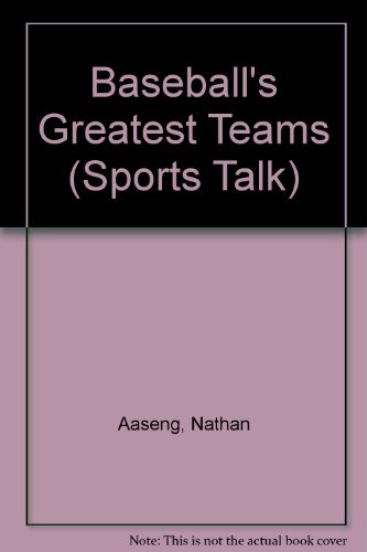 9780822515265: Baseball's Greatest Teams (Sports Talk)
