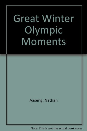 Beispielbild fr Great Winter Olympic Moments zum Verkauf von Better World Books: West