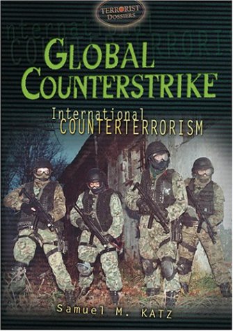 Beispielbild fr Global Counterstrike : International Counterterrorism zum Verkauf von Better World Books