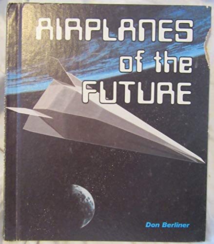 Imagen de archivo de Airplanes of the Future (Discovery Series) a la venta por ThriftBooks-Atlanta