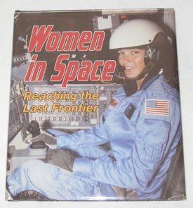 9780822515814: Women in Space: Reaching the Last Frontier (Discovery Series)