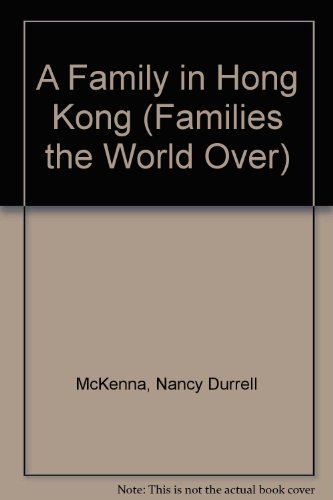 Stock image for A Family in Hong Kong (Families the World over) for sale by HPB-Red