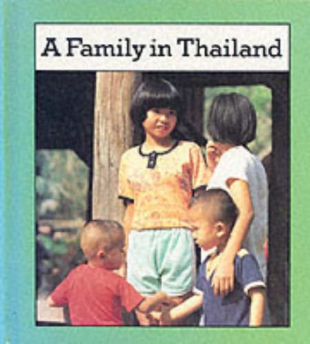 9780822516842: Family in Thailand (Families the World over)